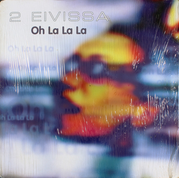 Oh La La La by 2 Eivissa